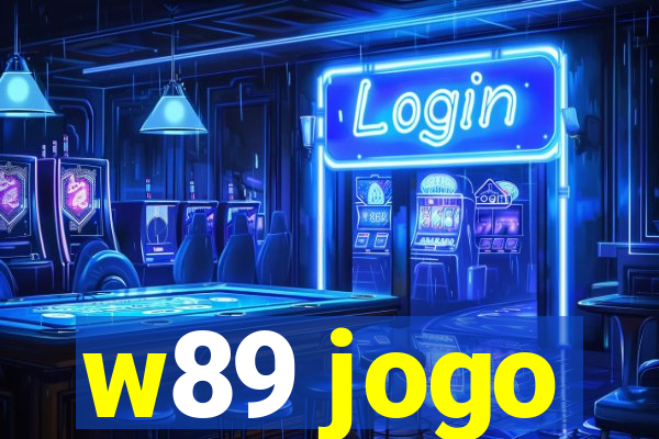 w89 jogo